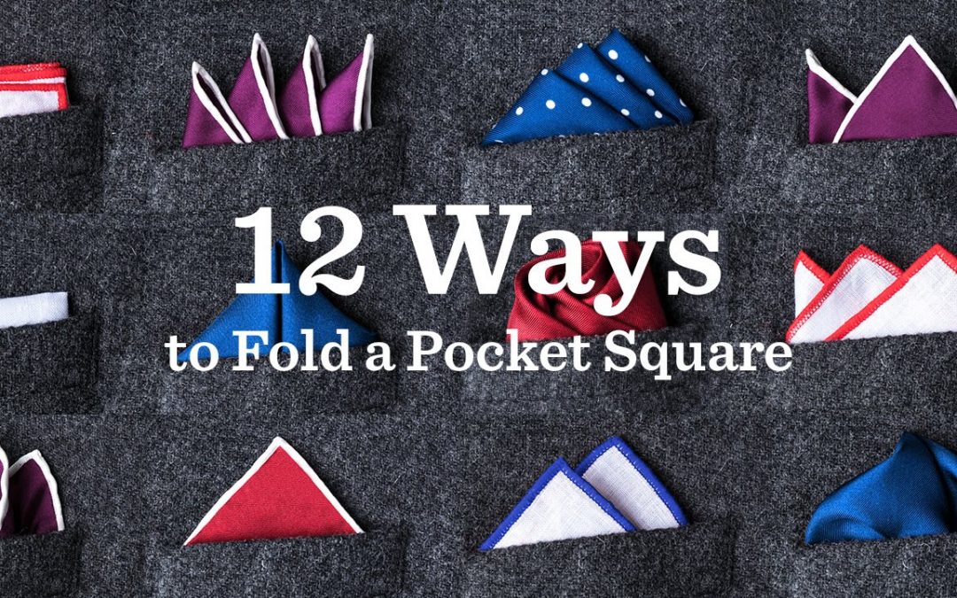 How to Fold a Pocket Square 11/08/18